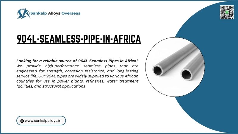 904L Seamless Pipe Exporter in Africa - High-quality corrosion resistant stainless steel pipe