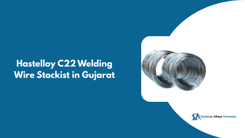 Hastelloy C22 Welding Wire Stockist in Gujarat