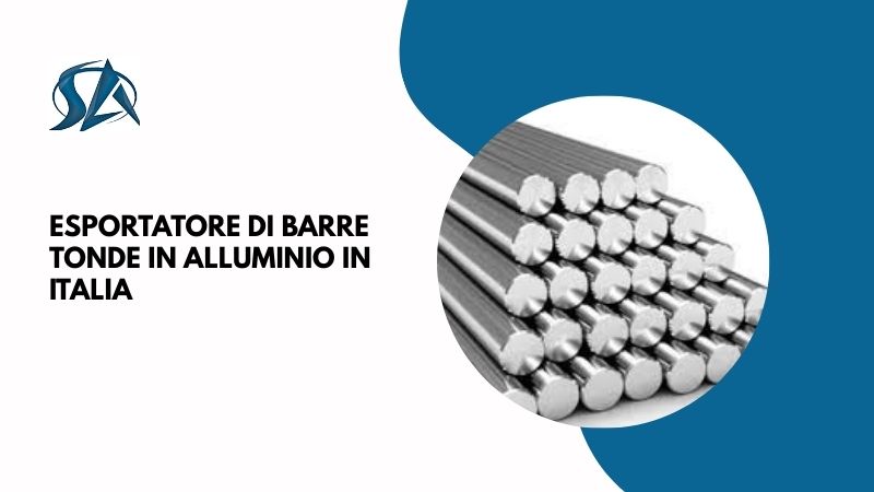 Esportatore di barre tonde in alluminio in Italia