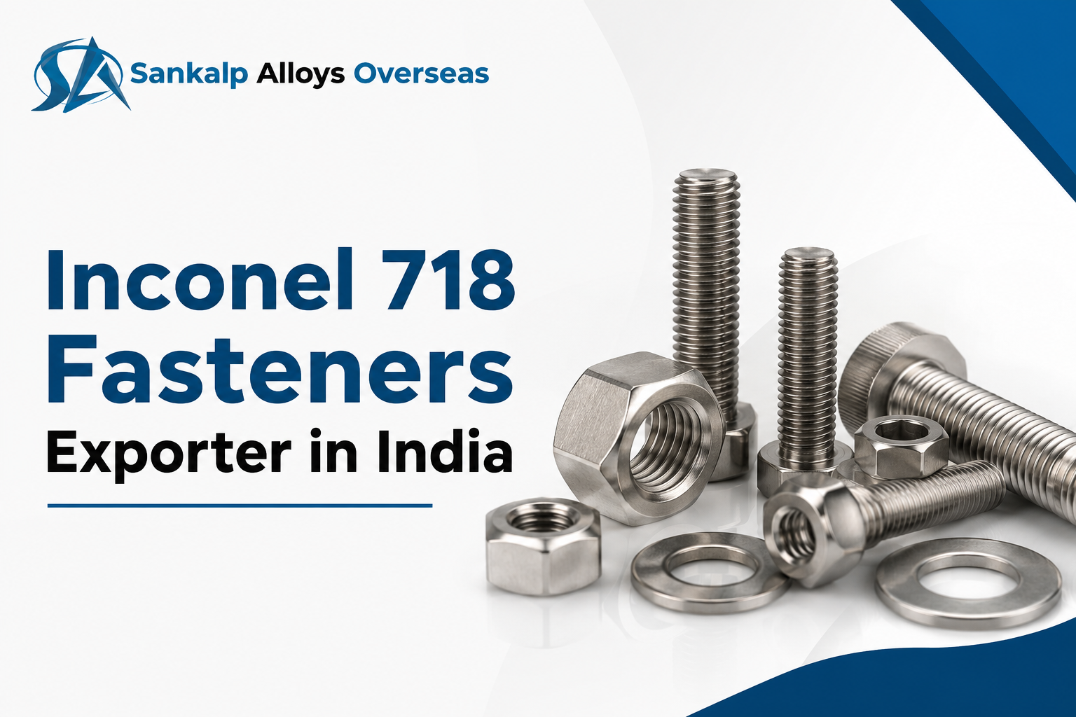 Inconel 718 Fasteners Exporter in India | Sankalp Alloys